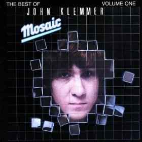 Mosaic (The Best Of John Klemmer Volume One)