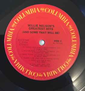 Willie Nelson's Greatest Hits (& Some That Will Be)