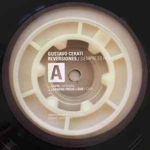 Gustavo Cerati – Reversiones / Siempre Es Hoy