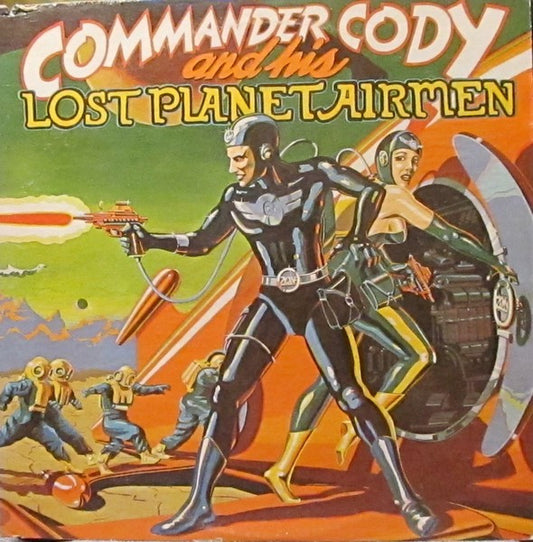 Commander Cody And His Lost Planet Airmen
