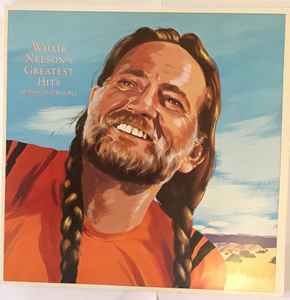 Willie Nelson's Greatest Hits (& Some That Will Be)