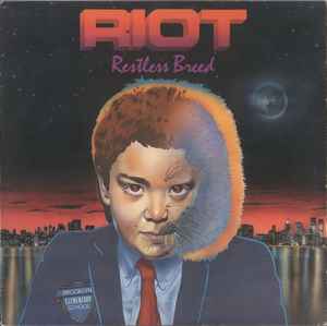Riot Restless Breed