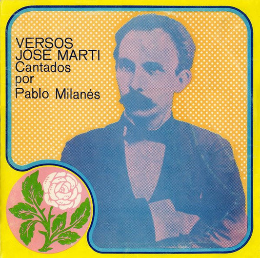 Versos De Jose Marti Cantados Por Pablo Milanes